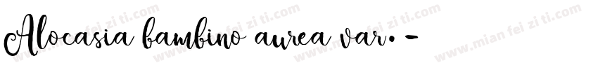 Alocasia bambino aurea var.字体转换